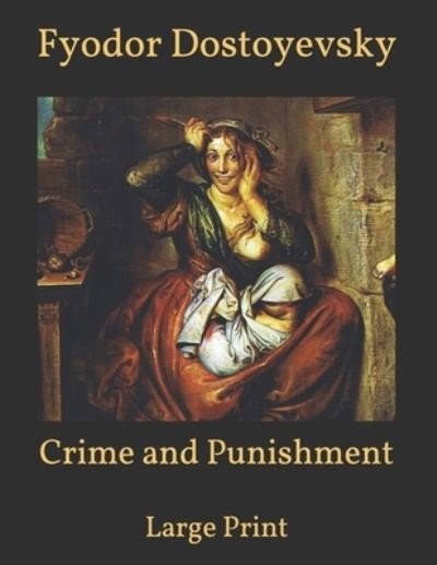 Cover for Fyodor Dostoyevsky · Crime and Punishment (Paperback Bog) (2021)