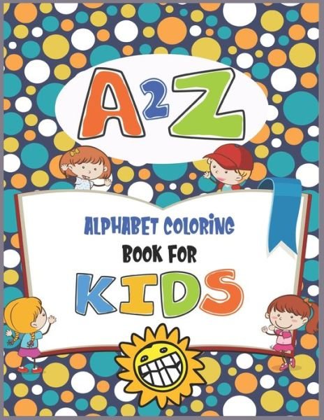 Cover for Bhabna Press House · A2Z Alphabet coloring book for kids (Paperback Book) (2020)