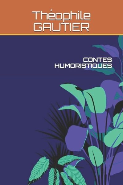 Cover for Theophile Gautier · Contes Humoristiques (Paperback Book) (2020)
