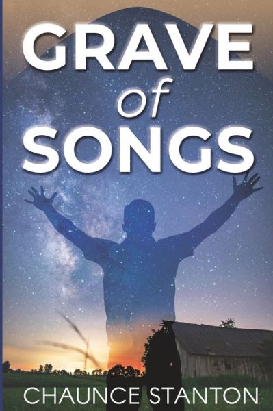 Cover for Chaunce Stanton · Grave of Songs (Paperback Book) (2020)