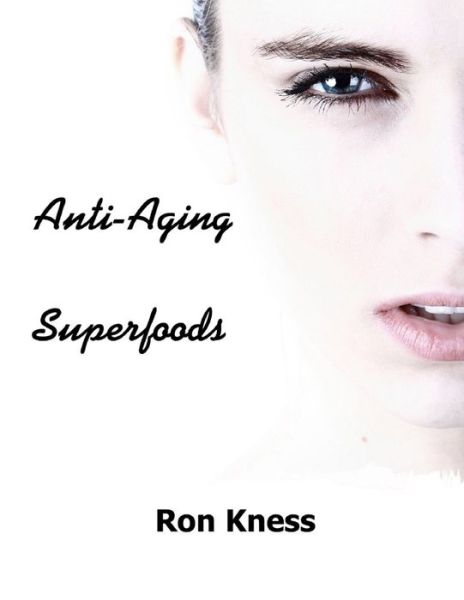 Cover for Ron Kness · Anti-Aging Superfoods (Taschenbuch) (2020)