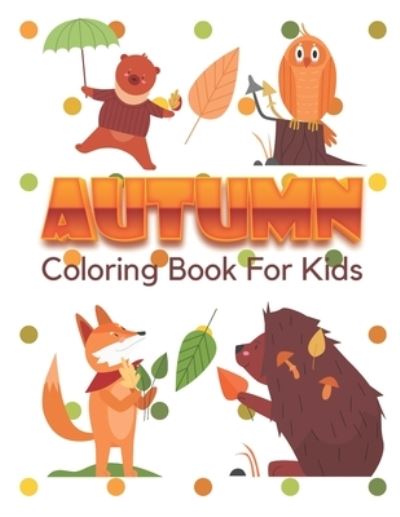 Cover for Sacha Motz · Autumn Coloring book for kids (Paperback Book) (2020)