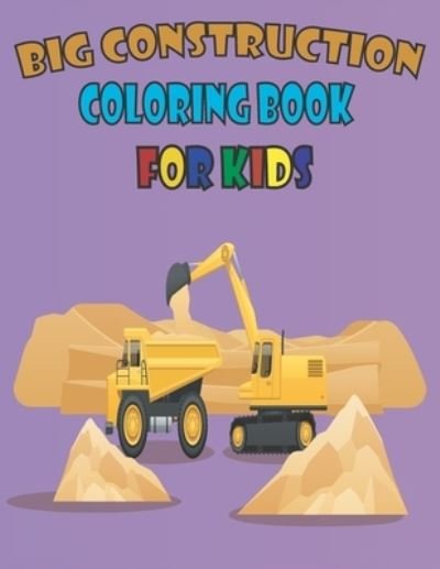 Cover for Pash Pasha · Big Construction Coloring Book for Kids (Paperback Bog) (2020)