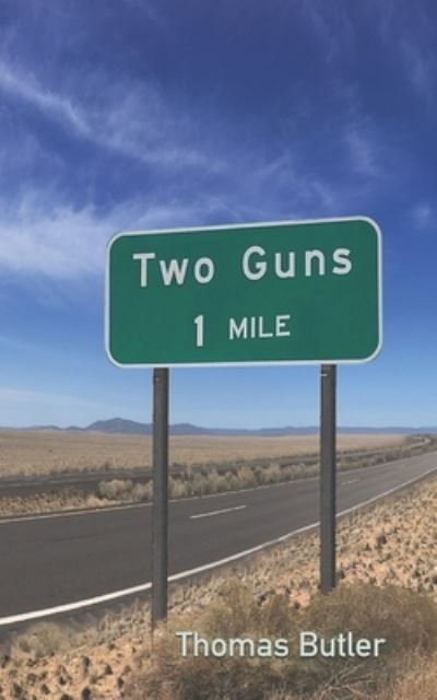 Cover for Thomas Butler · Two Guns, 1 Mile (Paperback Book) (2021)