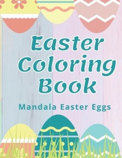 Cover for Coloring Books · Easter Coloring Book, Mandala Easter Eggs: coloring book for adults (Pocketbok) (2021)