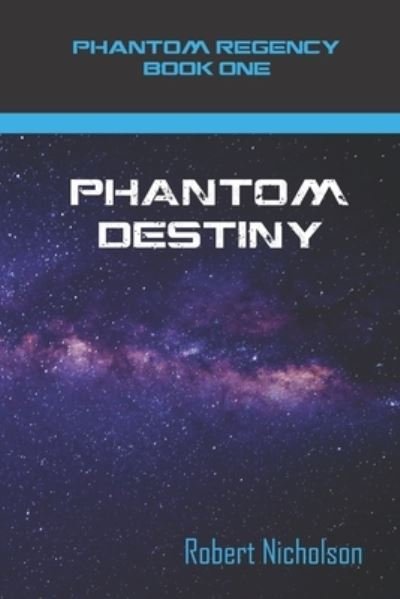 Cover for Robert Nicholson · Phantom Destiny (Paperback Book) (2021)