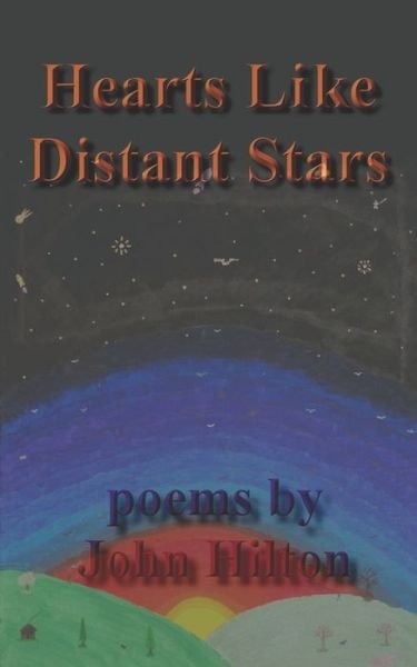 Cover for John Hilton · Hearts Like Distant Stars (Taschenbuch) (2021)