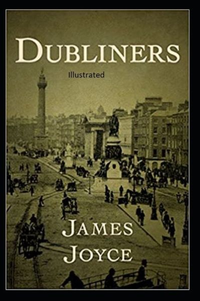 Cover for James Joyce · Dubliners Illustrated (Pocketbok) (2021)