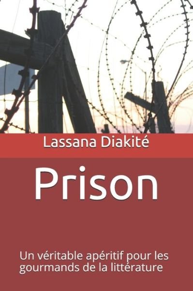 Cover for Lassana Diakite · Un veritable aperitif pour les gourmands de la litterature: Diakite Lassana (Paperback Book) (2021)