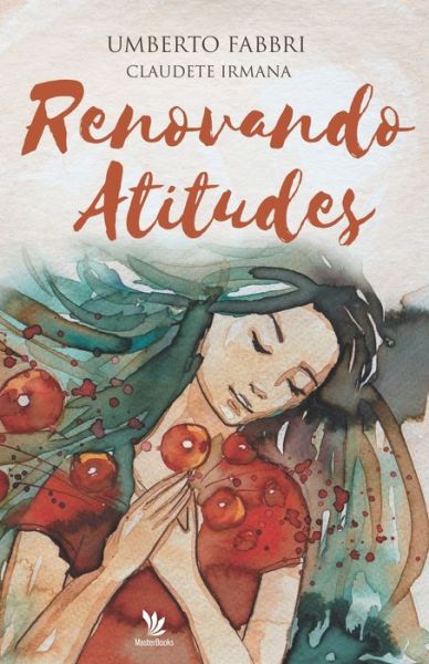 Renovando Atitudes - Umberto Fabbri - Böcker - Independently Published - 9798844245879 - 12 augusti 2022