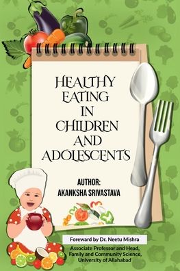 Cover for Akanksha Srivastava · Healthy Eating in Children and Adolescents (Paperback Book) (2022)