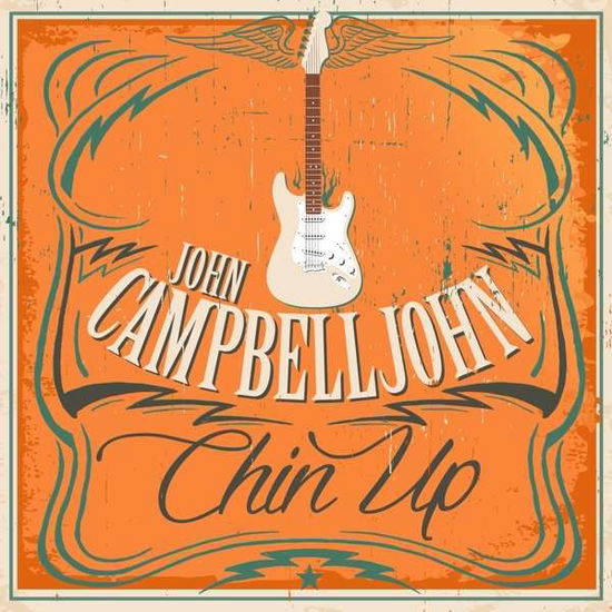 Chin Up - John Campbelljohn - Musiikki - Pepper Cake - 0090204689880 - perjantai 8. heinäkuuta 2016