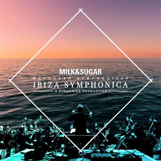 Cover for Milk &amp; Sugar / Munchner Symphoniker · Ibiza Symphonica (CD) [Limited edition] (2020)