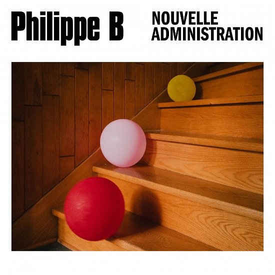 Cover for Philippe B · Nouvelle Administration (CD) (2023)