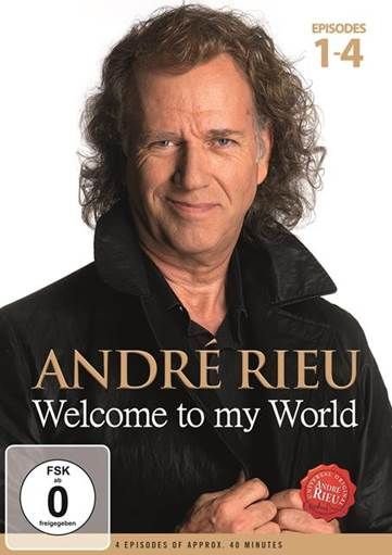 Welcome To My World - Andre Rieu - Películas - POLYDOR - 0602547633880 - 2 de junio de 2016