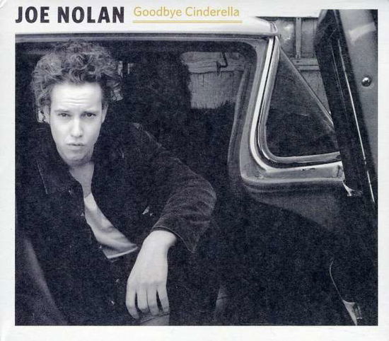 Cover for Joe Nolan · Goodbye Cinderella (CD)