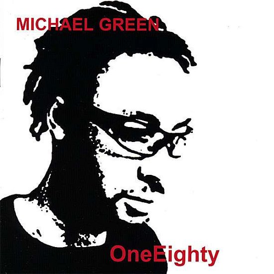 Cover for Michael Green · Oneeighty (CD) (2007)