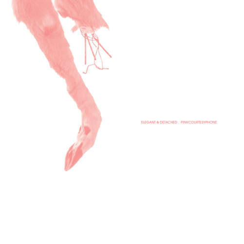 Cover for Pinkcourtesyphone · Elegant &amp; Detached (CD) (2012)