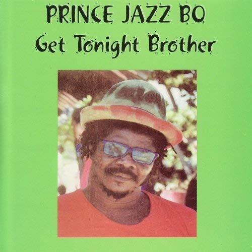Cover for Prince Jazzbo · Get Tonight Brother (LP) (2016)