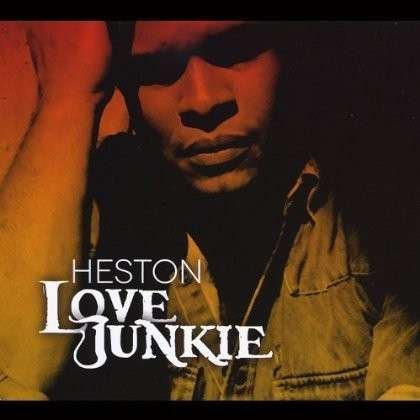 Cover for Heston · Love Junkie (CD) (2013)