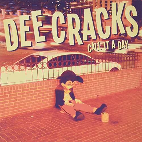 Cover for Deecracks · Call It a Day (7&quot;) (2013)