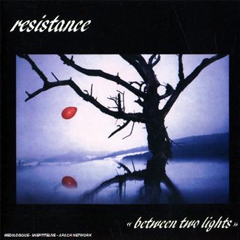 Between Two Lights - Resistance - Musiikki - INFRASTITION - 3760068231880 - torstai 15. tammikuuta 2009