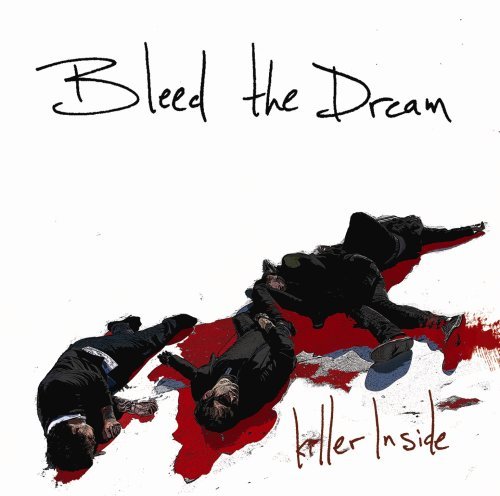 Cover for Bleed the Dream · Killer Inside (CD) (2007)