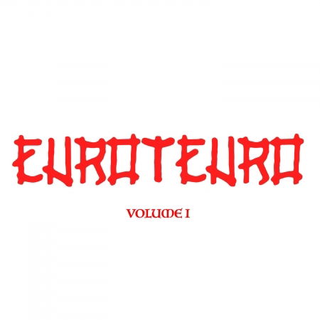 Volume 1 - Euroteuro - Music - SILUH RECORDS - 4059251277880 - November 22, 2018