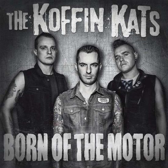Cover for Koffin Kats · Born of the Motor (LP) [Limited edition] (2013)
