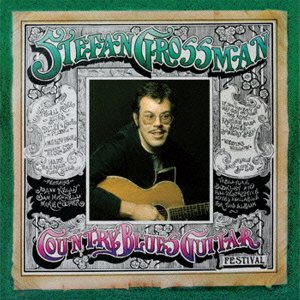 Cover for Stefan Grossman · Country Blues Guitar Festival (CD) [Japan Import edition] (2012)