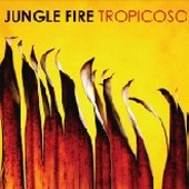 Cover for Jungle Fire · Tropicoso (CD) [Japan Import edition] (2014)