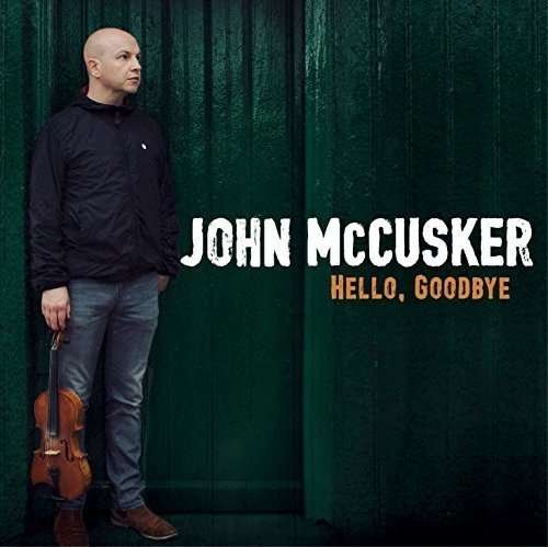 Cover for John Mccusker · Hello / Goodbye (CD) (2016)
