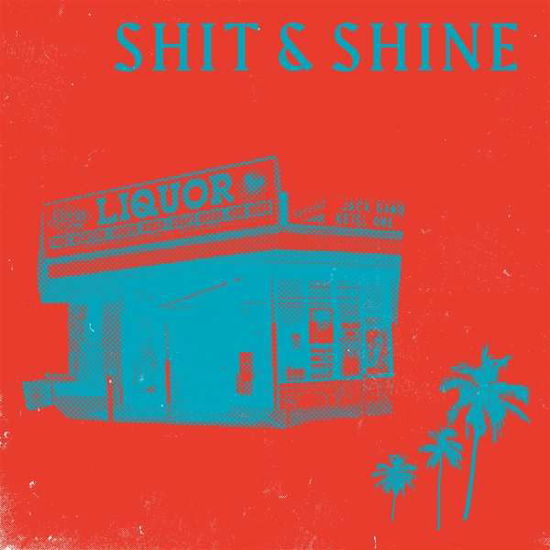 Malibu Liquor Store - Shit and Shine - Music - Rocket Recordings - 5055869572880 - October 9, 2020