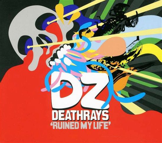 Cover for Dz Deathrays · Ruined My Life (CD) (2011)