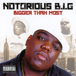 Cover for Notorious B.i.g. · Bigger Than Most (CD) (2019)