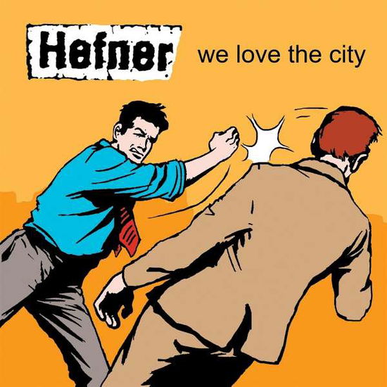 Cover for Hefner · We Love The City (LP) (2022)