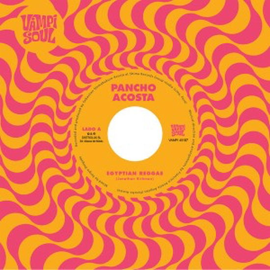 Pancho Acosta / Money Chicha · Egyptian Reggae (7") (2024)