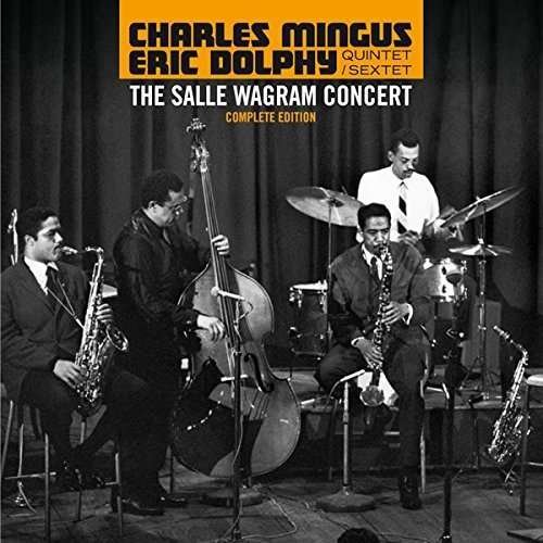 Cover for Charles Mingus · Salle Wagram Concert (CD) (2015)