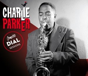 Cover for Charlie Parker · Complete Dial Sessions (CD) (2016)