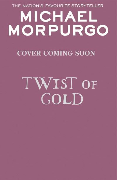 Cover for Michael Morpurgo · Twist of Gold (Paperback Book) (2024)