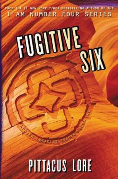 Cover for Pittacus Lore · Fugitive Six - Lorien Legacies Reborn (Paperback Book) (2019)