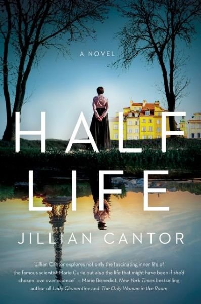 Half Life: A Novel - Jillian Cantor - Livros - HarperCollins - 9780062969880 - 23 de março de 2021