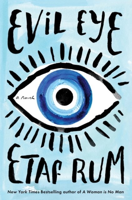 Cover for Etaf Rum · Evil Eye: A Novel (Paperback Bog) (2023)
