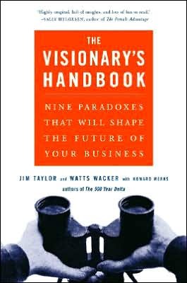 Cover for Howard Means · Visionary's Handbook: Nine Paradoxes That Will Shape the Future of Your Business (Paperback Book) (2001)