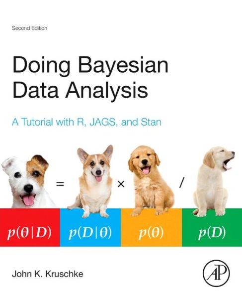 Cover for Kruschke, John (Indiana University, Bloomington, USA) · Doing Bayesian Data Analysis: A Tutorial with R, JAGS, and Stan (Inbunden Bok) (2014)