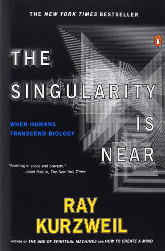 Cover for Ray Kurzweil · The Singularity Is Near: When Humans Transcend Biology (Pocketbok) (2006)