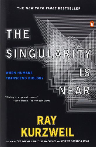 Cover for Ray Kurzweil · The Singularity Is Near: When Humans Transcend Biology (Paperback Bog) (2006)