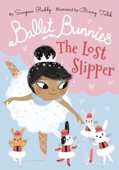 Cover for Swapna Reddy · Ballet Bunnies: The Lost Slipper (Paperback Book) (2021)