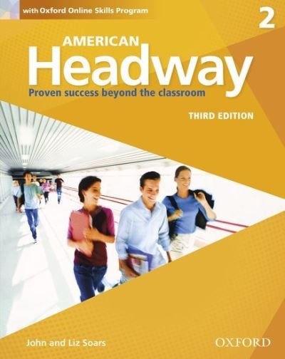 American Headway: Two: Student Book with Online Skills: Proven Success beyond the classroom - American Headway - Oxford Editor - Books - Oxford University Press - 9780194725880 - April 2, 2015