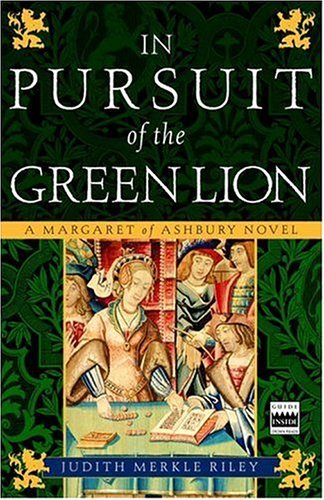 Cover for Judith Merkle Riley · In Pursuit of the Green Lion: a Margaret of Ashbury Novel (Margaret of Ashbury Trilogy) (Taschenbuch) [Reprint edition] (2006)